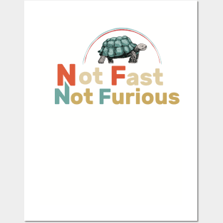 not fast not furious funny desing Posters and Art